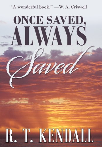 9781462729456: Once Saved, Always Saved
