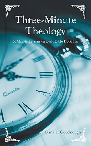 9781462735129: Three-minute Theology: 66 Simple Lessons on Basic Bible Doctrines