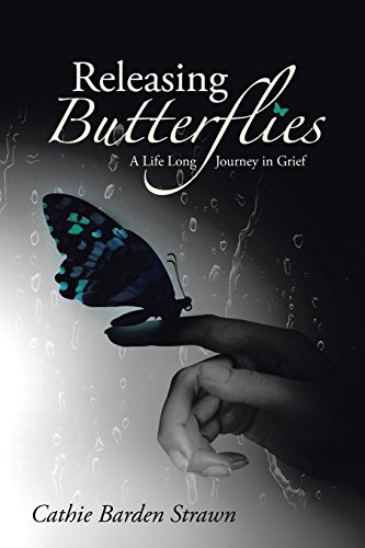 Imagen de archivo de Releasing Butterflies: A Life Long Journey in Grief a la venta por ThriftBooks-Atlanta