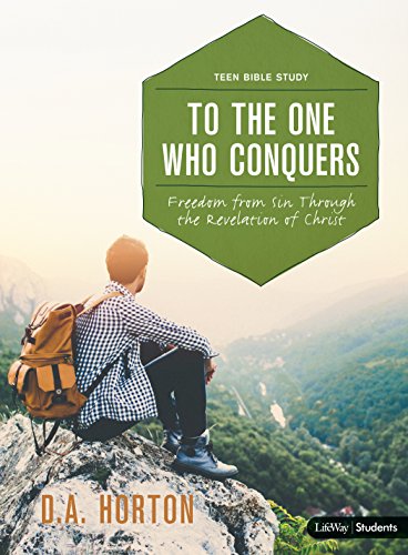 Stock image for To the One Who Conquers - Teen Bible Study Book: Freedom from Sin Through the Revelation of Christ for sale by Your Online Bookstore