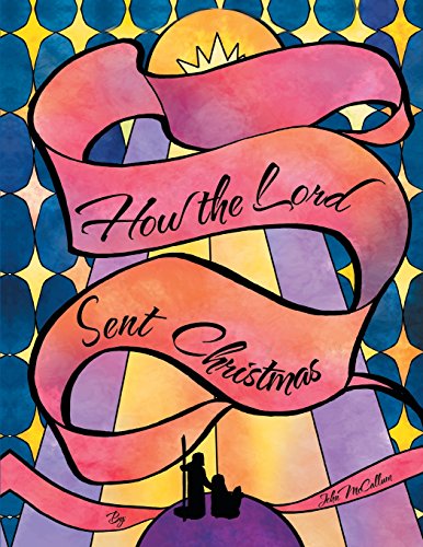 9781462756025: How the Lord Sent Christmas