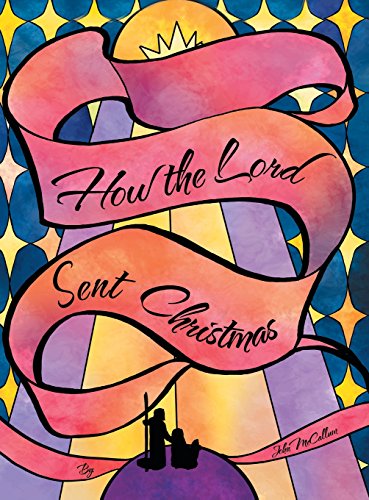 9781462756049: How the Lord Sent Christmas