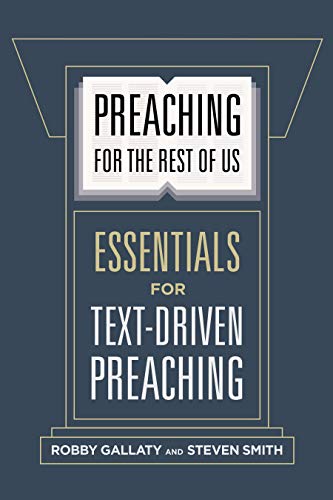 Beispielbild fr Preaching for the Rest of Us: Essentials for Text-Driven Preaching zum Verkauf von Wonder Book