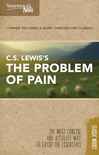 9781462766093: Shepherd's Notes: C.S. Lewis's The Problem of Pain