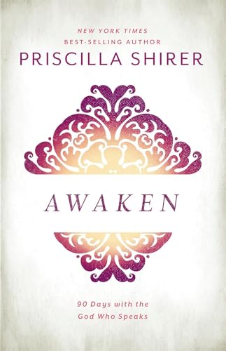 Beispielbild fr Awaken : 90 Days with the God Who Speaks zum Verkauf von Better World Books