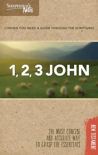 Stock image for Shepherd's Notes: 1, 2, 3 John for sale by GF Books, Inc.