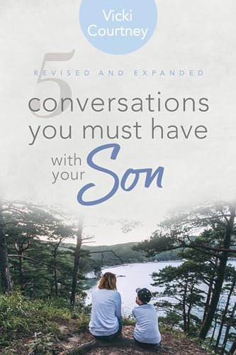 Beispielbild fr 5 Conversations You Must Have with Your Son, Revised and Expanded Edition zum Verkauf von SecondSale