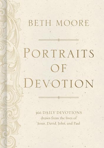 Beispielbild fr Portraits of Devotion: 366 Daily Devotions drawn from the lives of Jesus, David, John, and Paul zum Verkauf von Wonder Book