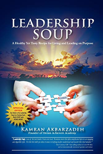 Beispielbild fr Leadership Soup: A Healthy Yet Tasty Recipe for Living And Leading on Purpose zum Verkauf von Chiron Media