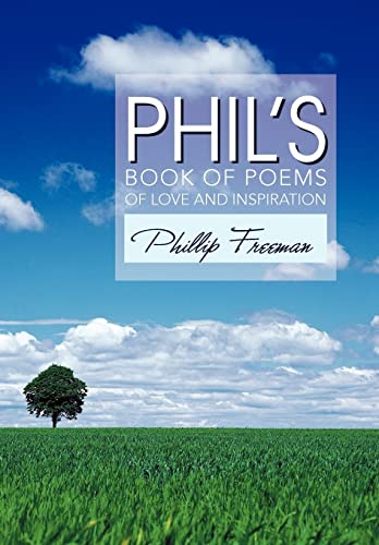 Stock image for Phil's Book of Poems of Love and Inspiration for sale by Lucky's Textbooks