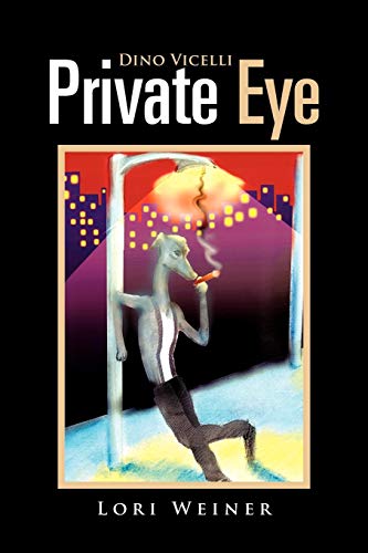 Stock image for Dino Vicelli Private Eye: In a World of Evils for sale by Chiron Media