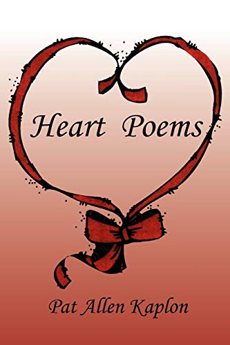 Heart Poems - Pat Allen Kaplon