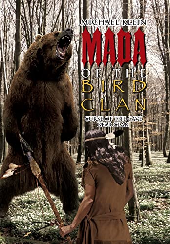 Mada of the Bird Clan: Curse of the Cave Bear Clan (9781462854776) by Klein, Michael