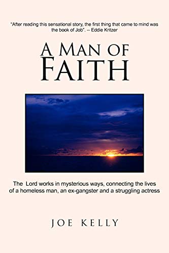 A Man of Faith (9781462855766) by Kelly, Joe