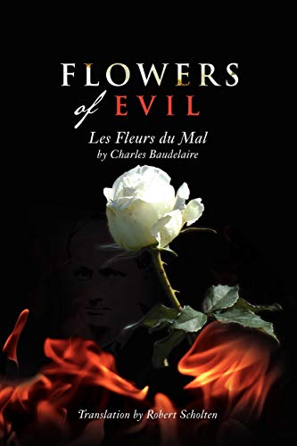 Stock image for Flowers of Evil: Les Fleurs Du Mal (English and French Edition) for sale by Webster's Bookstore Cafe, Inc.