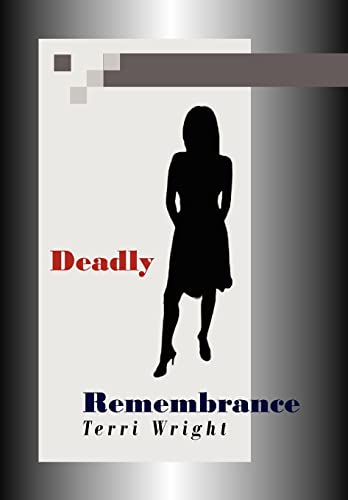 Deadly Remembrance (Hardback) - Terri Wright