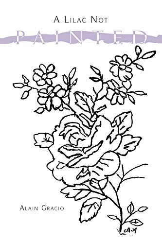 Imagen de archivo de A Lilac Not Painted a la venta por Lucky's Textbooks