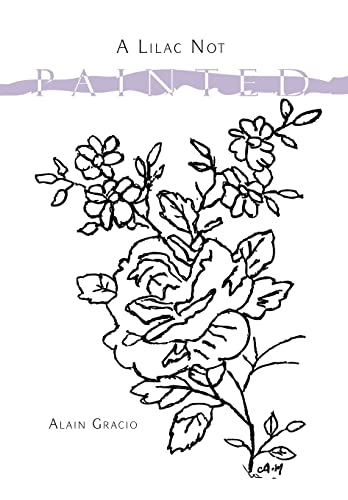 Imagen de archivo de A Lilac Not Painted a la venta por Lucky's Textbooks