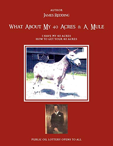 Stock image for What About My 40 Acres A Mule for sale by PBShop.store US