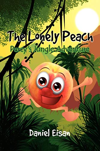 Stock image for The Lonely Peach: Percy's Jungle Adventure for sale by Chiron Media