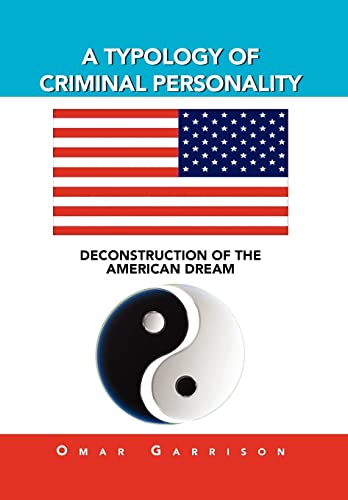 A Typology of Criminal Personality: Deconstruction of the American Dream (Hardback) - Omar Garrison