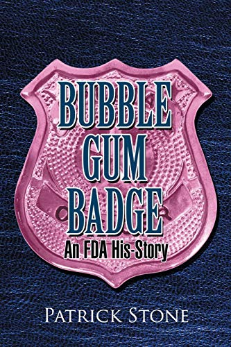 Beispielbild fr Bubble Gum Badge: An FDA His-Story zum Verkauf von Chiron Media