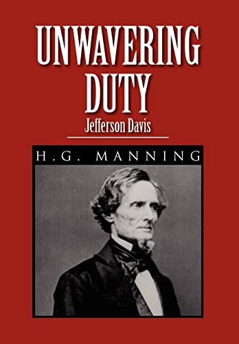 Stock image for Unwavering Duty: Jefferson Davis for sale by Bookmarc's