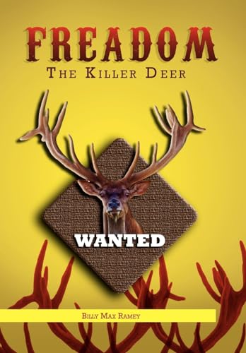 Freedom The Killer Deer - Billy Max Ramey