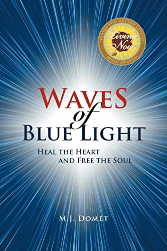 9781462877812: Waves Of Blue Light: Heal the Heart and Free the Soul
