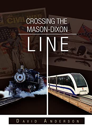 Crossing the Mason-Dixon Line (9781462880621) by Anderson Dr, David