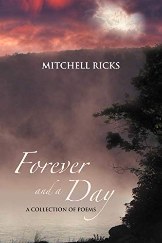 Beispielbild fr Forever and a Day: A Collection of Poems zum Verkauf von Lucky's Textbooks