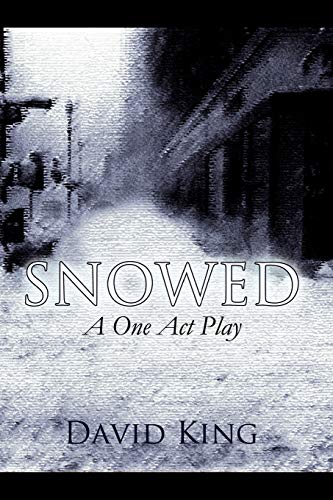 9781462887828: Snowed: A One Act Play