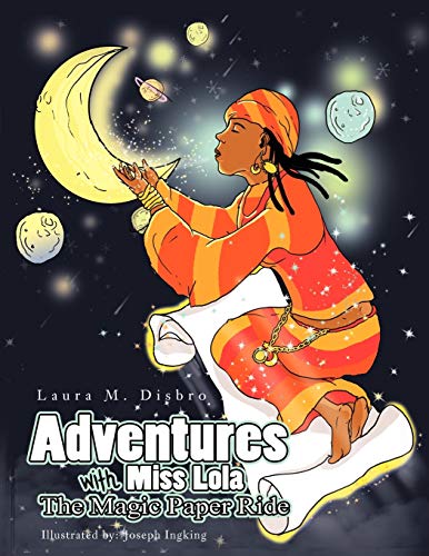 Imagen de archivo de Adventures with Miss Lola: The Magic Paper Ride a la venta por Chiron Media