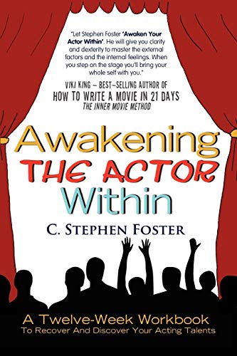 Beispielbild fr Awakening the Actor Within: A Twelve-Week Workbook to Recover and Discover Your Acting Talents zum Verkauf von SecondSale