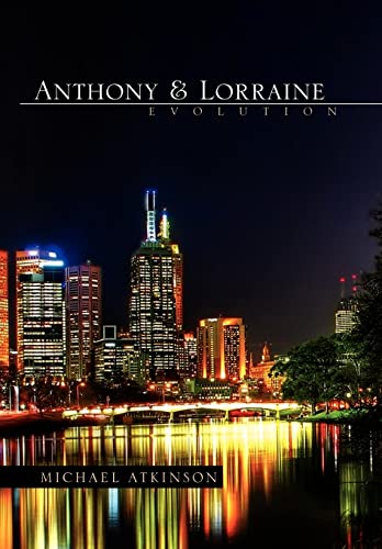 Anthony & Lorraine - Evolution (9781462892051) by Atkinson, Michael