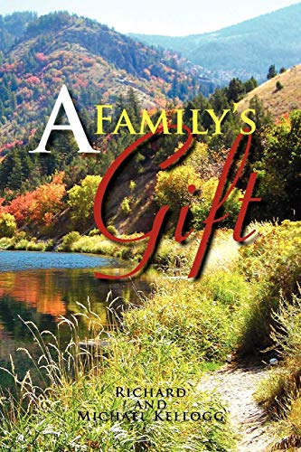 Stock image for A Family's Gift: Our Gift to the World for sale by Lucky's Textbooks
