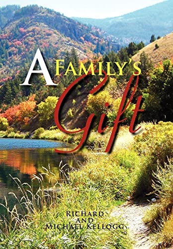 9781462893638: A Family’S Gift: Our Gift to the World