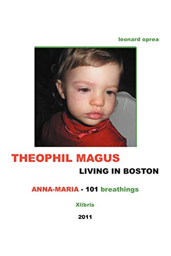 Imagen de archivo de Theophil Magus Living In Boston - Anna-maria 101 Breathings a la venta por Lucky's Textbooks