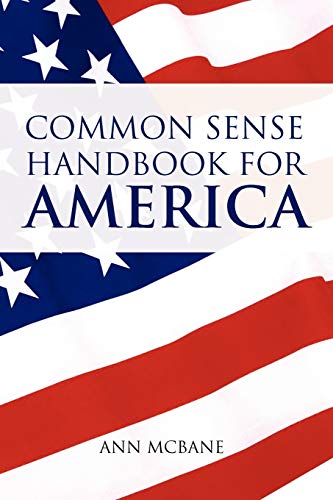 Stock image for Common Sense Handbook for America: Responsibility & Entitlement for sale by Chiron Media