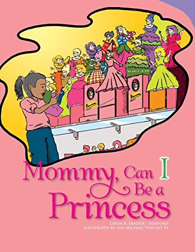 Stock image for Mommy, Can I Be a Princess? for sale by Lucky's Textbooks