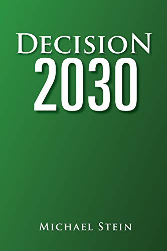 Decision 2030 (9781462897186) by Stein, Michael