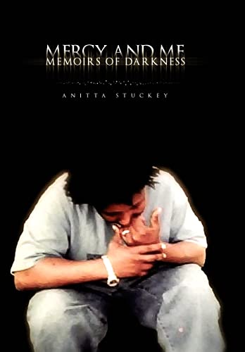 9781462897346: Mercy and Me: Memoirs of Darkness