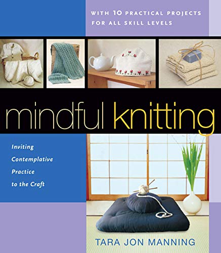 Stock image for Mindful Knitting for sale by dsmbooks