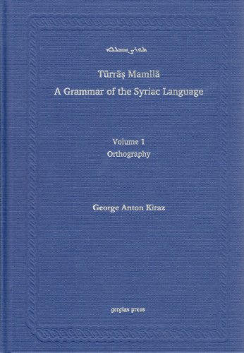 9781463201838: Syriac Orthography (A Grammar of the Syriac Language, Volume 1)