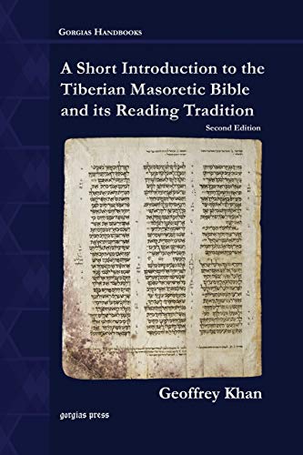 Beispielbild fr Short Introduction to the Tiberian Masoretic Bible and Its Reading Tradition zum Verkauf von GreatBookPrices