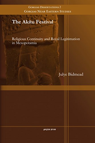 9781463202651: The Akitu Festival: Religious Continuity and Royal Legitimation in Mesopotamia