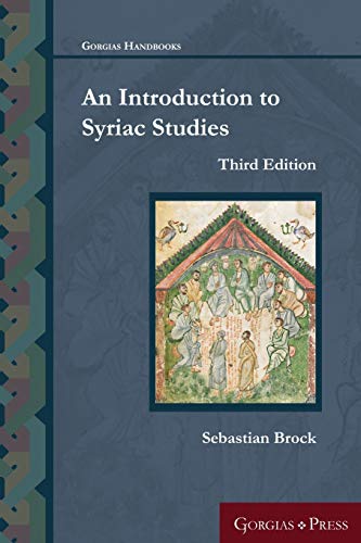 Stock image for An Introduction to Syriac Studies (Third Edition) (Gorgias Handbooks) for sale by Zoom Books Company