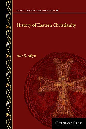 Stock image for History of Eastern Christianity (Gorgias Eastern Christian Studies) for sale by SecondSale