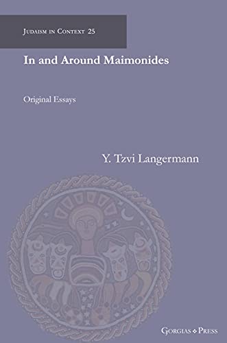 9781463243302: In and Around Maimonides: Original Essays: 25