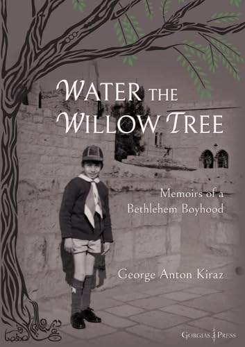 Beispielbild fr Water the Willow Tree: Memoirs of a Bethlehem Boyhood zum Verkauf von Book Dispensary